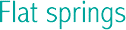 flat springs
