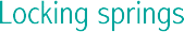 locking springs